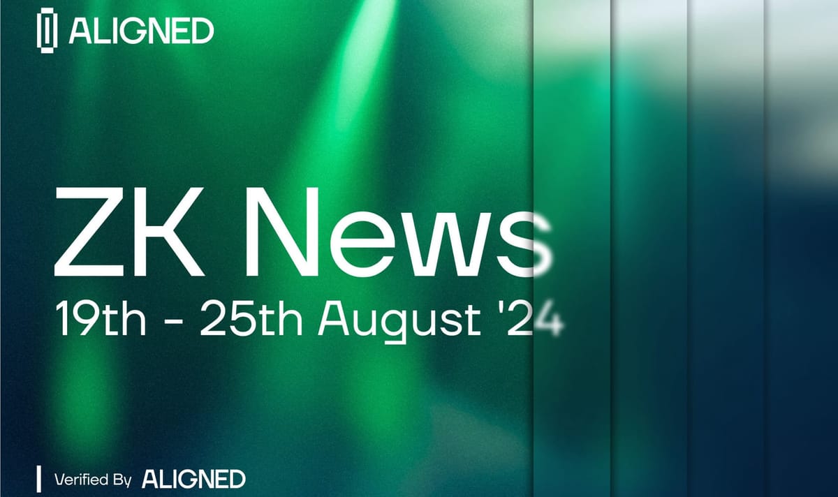 ZK-News - 19th-25th August '24