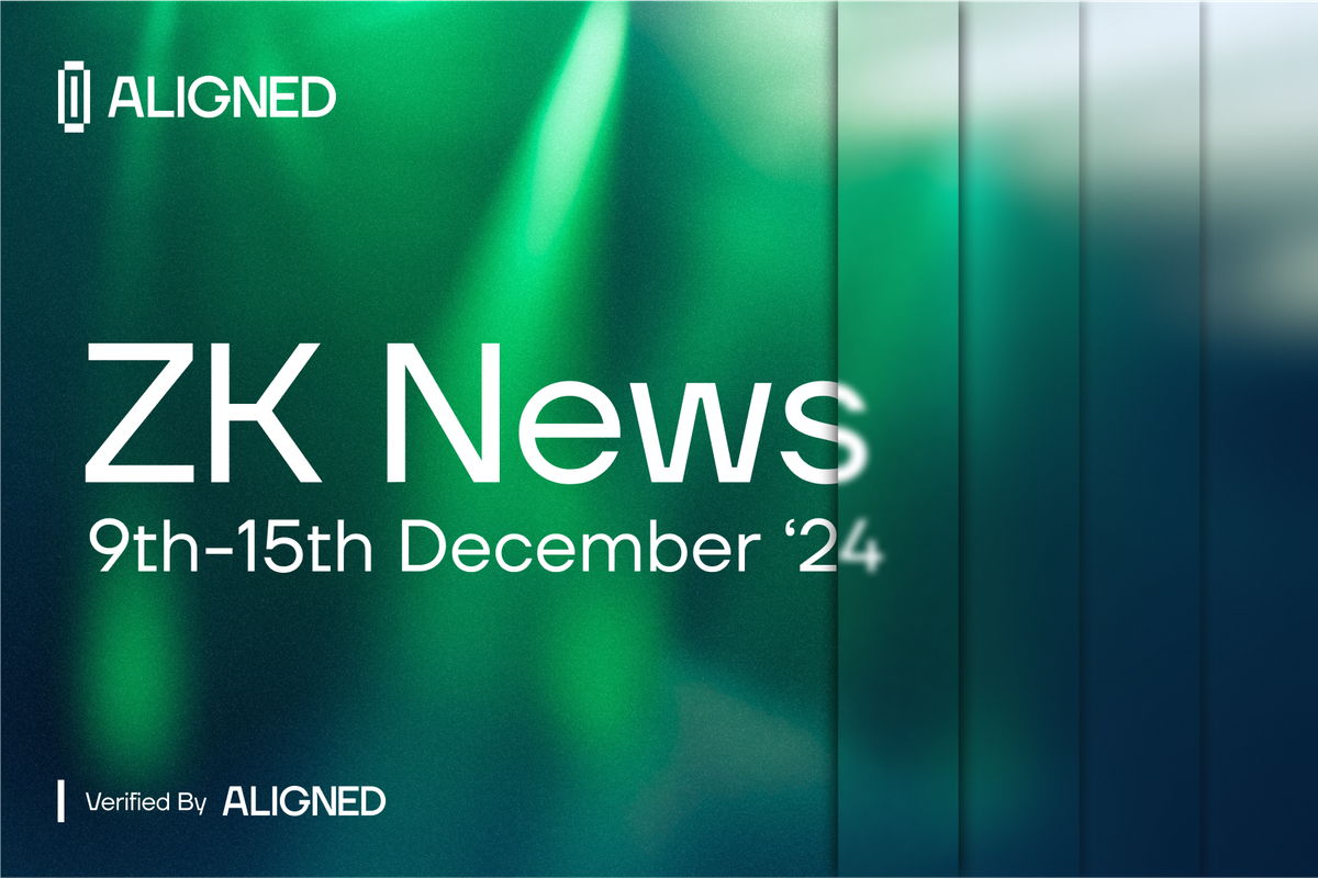 ZK-News - December 9th-15th, '24