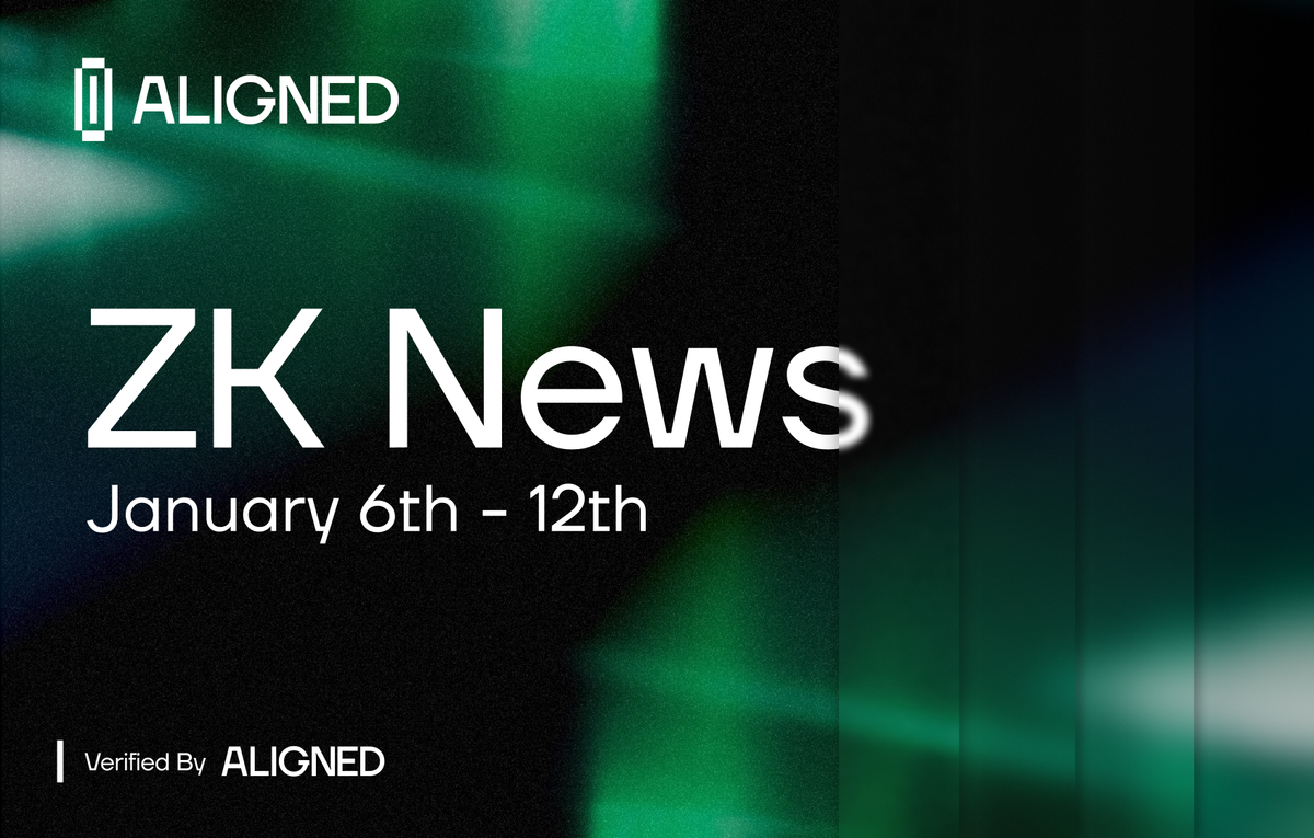 ZK-News - January 6th-12th, '25