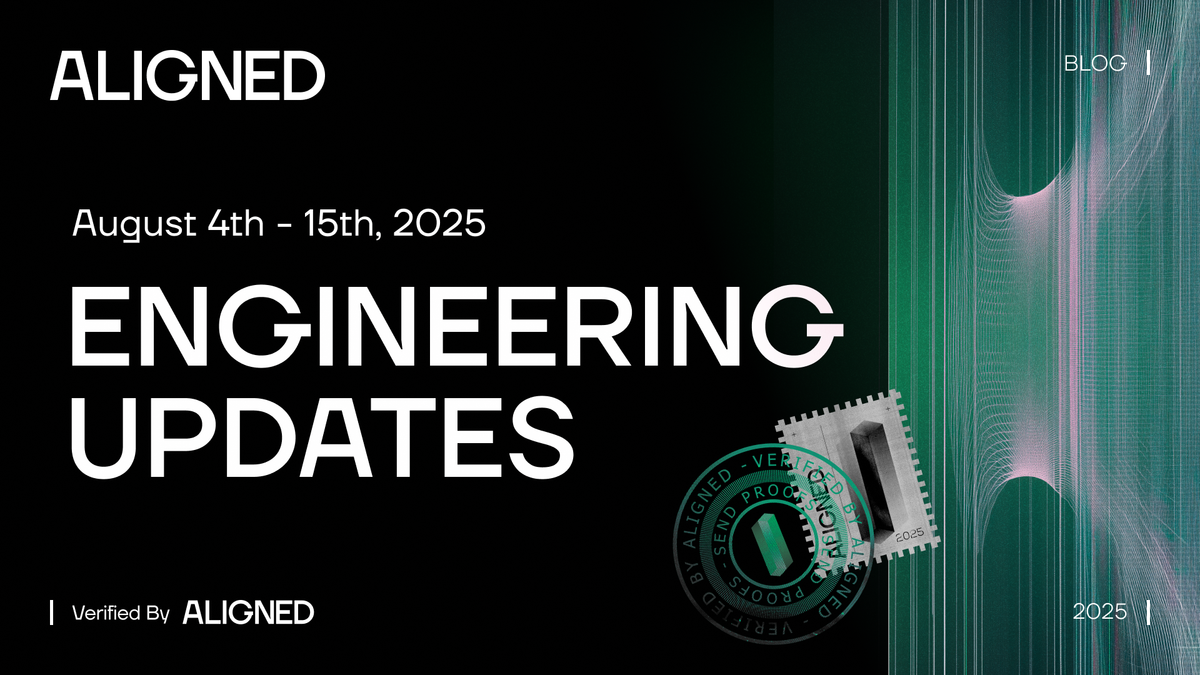 Aligned Engineering Updates: August 4th - 15th, 2025