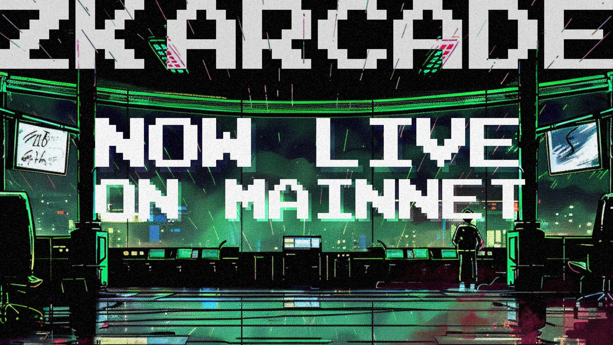 ZK Arcade: Now Live On Mainnet