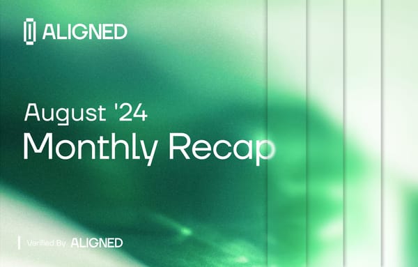 Aligned Monthly Recap - August '24