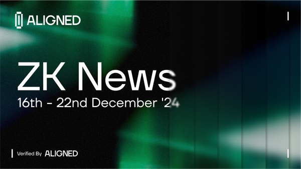 ZK-News - December 16th-22nd, '24