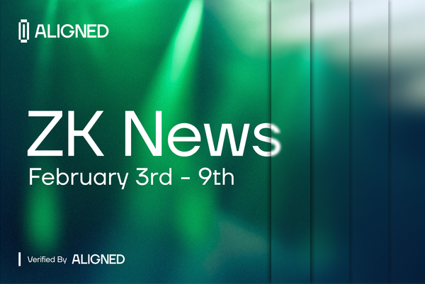 ZK Industry News: February 3rd to 9th, 2025