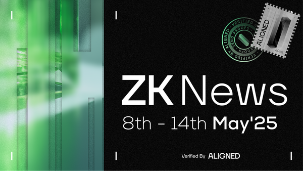 ZK Industry News: May 8th to 14th, 2025