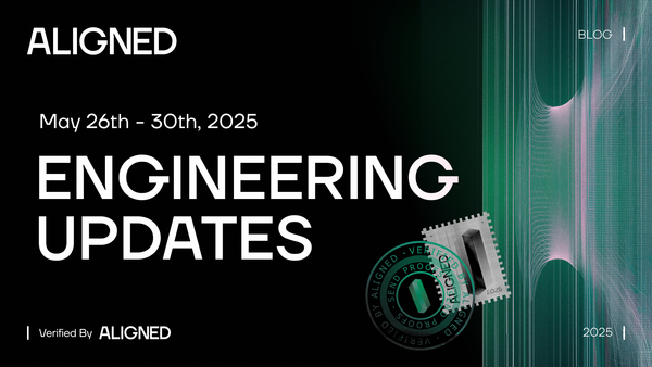 Aligned Engineering Updates - May 26th - 30th, 2025