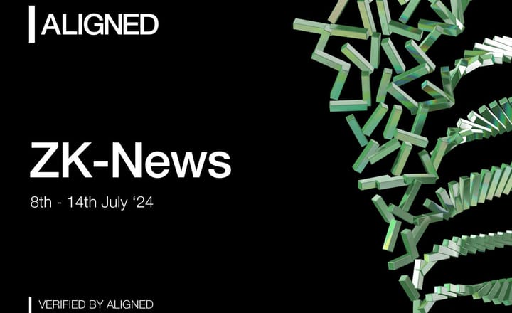 ZK-News - 8th-14th July '24