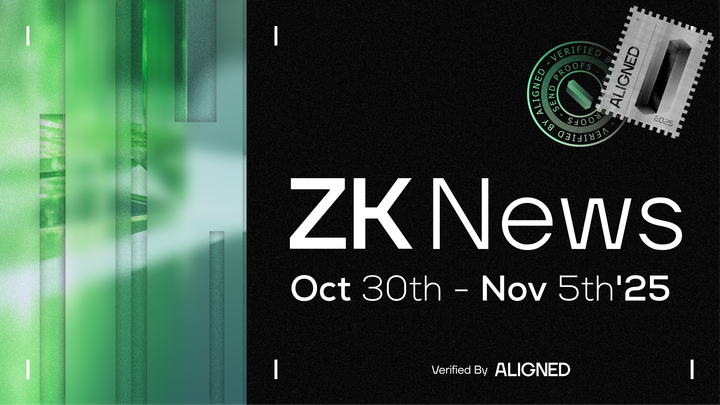 ZK Industry News: October 30th to November 5th, 2025